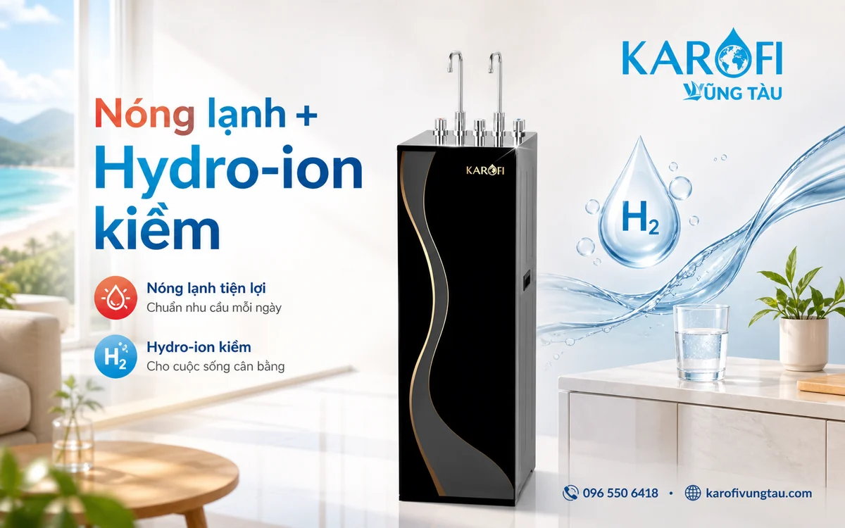 Máy lọc nước nóng lạnh Hydro-ion kiềm Vũng Tàu